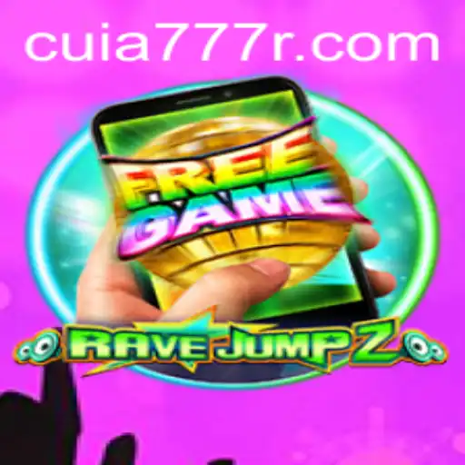 Discovering RaveJump2M: A Thrilling Gaming Experience with Cuia777